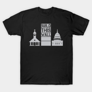 Build This Wall T-Shirt